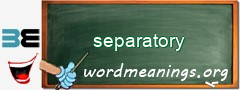WordMeaning blackboard for separatory